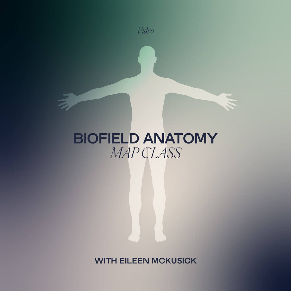 Biofield Anatomy Map Class | Understand Your Energy Field