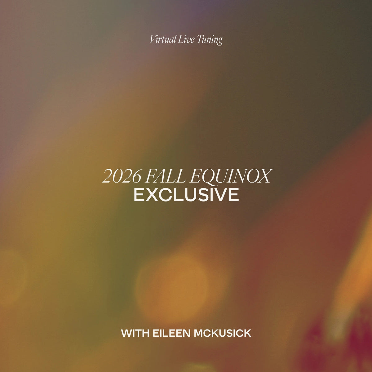 2026 Fall Equinox Exclusive live tuning session with Biofield Tuning founder Eileen McKusick