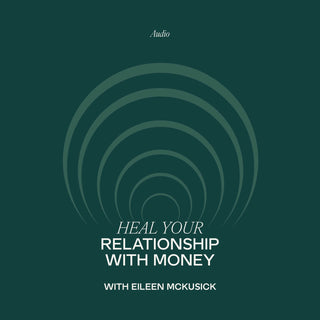 Heal Your Relationship with Money sound healing cover