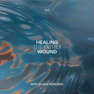 Healing the Father Wound sound therapy cover