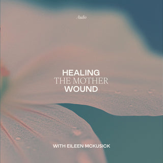 Healing the Mother Wound sound therapy cover