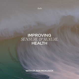 Improving Sensual and Sexual Health sound therapy cover