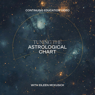 Tuning the Astrological Chart continuing education class with Eileen McKusick – Biofield Tuning online course for certified practitioners